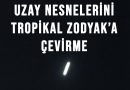Uzay Nesnelerinin Tropikal Zodyak Derecelerini Hesaplama