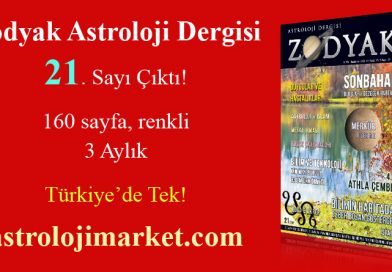 Zodyak Astroloji Dergisi’nin 21. Sayısı Yayında!